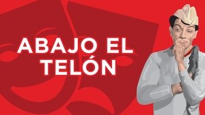Abajo el telon