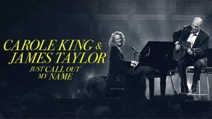 Carole King & James Taylor: Just Call Out My Name