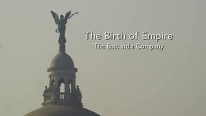 The Birth of Empire: The East India Company