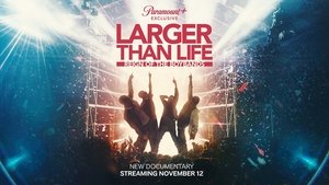 Larger than Life: Reign of the Boybands