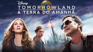 Tomorrowland: El mundo del mañana