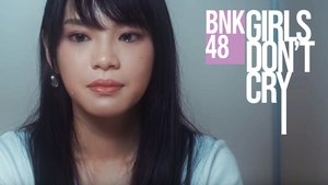 BNK48: Girls Don't Cry