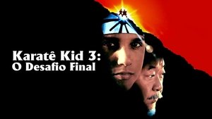 Karate Kid III. El desafío final