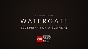 Watergate: Blueprint for a Scandal