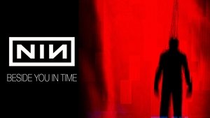 Nine Inch Nails: Beside You In Time