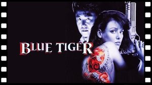Blue tiger: Furia en la piel