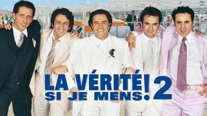La Vérité si je mens ! 2