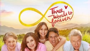 Three Words to Forever