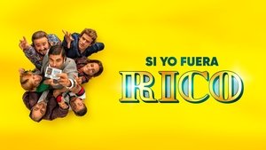 Si yo fuera rico