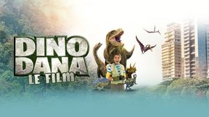 Dino Dana: La Película