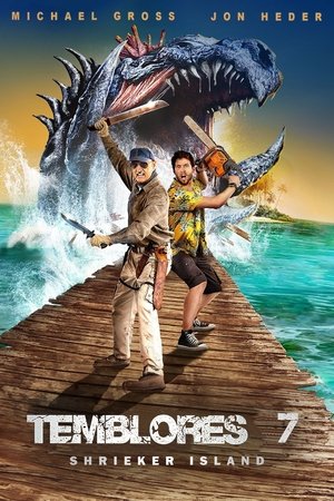 Temblores 7: Shrieker Island