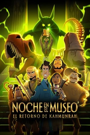 Noche en el museo: El retorno de Kahmunrah