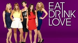 Eat, Drink, Love
