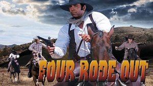 Four Rode Out