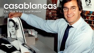 Casablancas: el hombre que amaba a las mujeres