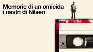 Memories of a Murderer: The Nilsen Tapes