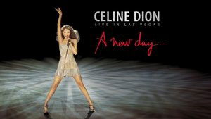 Céline Dion: Live In Las Vegas - A New Day…