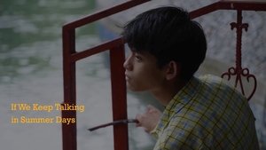 If We Keep Talking in Summer Days