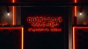 Cutthroat Kitchen: Knives Out
