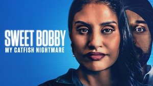 Sweet Bobby: La pesadilla de una identidad falsa