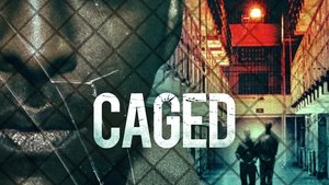 Caged