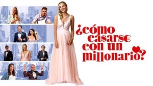 ¿Cómo Casarse con un Millonario?