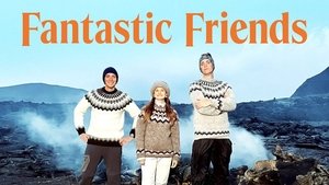 Amigos fantásticos