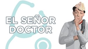 El señor doctor