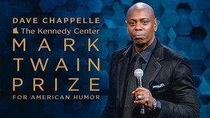 Dave Chappelle: The Kennedy Center Mark Twain Prize