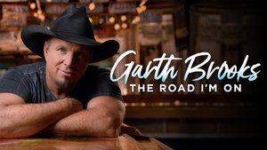 Garth Brooks: The Road I'm On