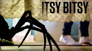 Itsy Bitsy