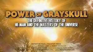 El poder de Grayskull La historia completa de He-Man y los Masters del Universo