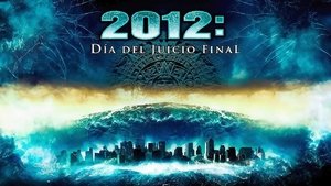 2012: El día del juicio final