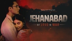 Jehanabad Of Love & War