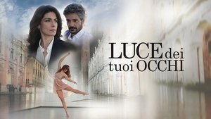 Luce dei tuoi occhi