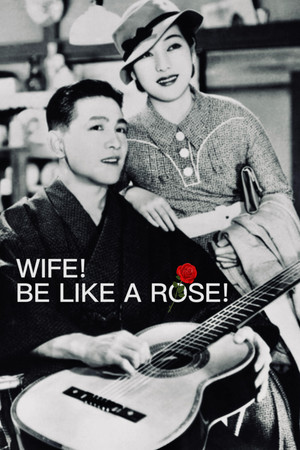 Wife! Be Like a Rose!