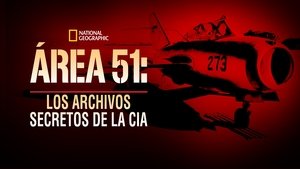 Area 51: Los Archivos Secretos De La CIA
