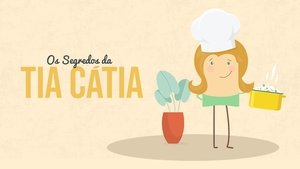 Os Segredos da Tia Cátia