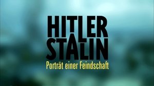 Hitler y Stalin: Retrato de una enemistad