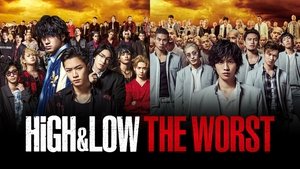 High & Low The Worst