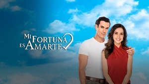 Mi Fortuna Es Amarte