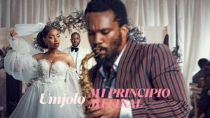 Umjolo: Mi principio, mi final