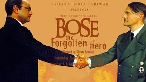 Netaji Subhas Chandra Bose: The Forgotten Hero