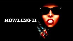 Howling II: Stirba - Werewolf Bitch
