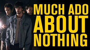Much Ado About Nothing