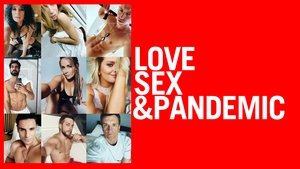 Love, Sex and Pandemic