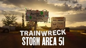 Trainwreck: Storm Area 51