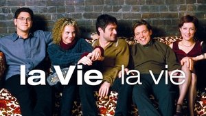 La vie, la vie