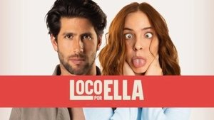 Loco Por Ella