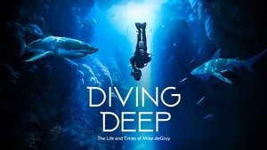 Diving Deep: The Life and Times of Mike deGruy